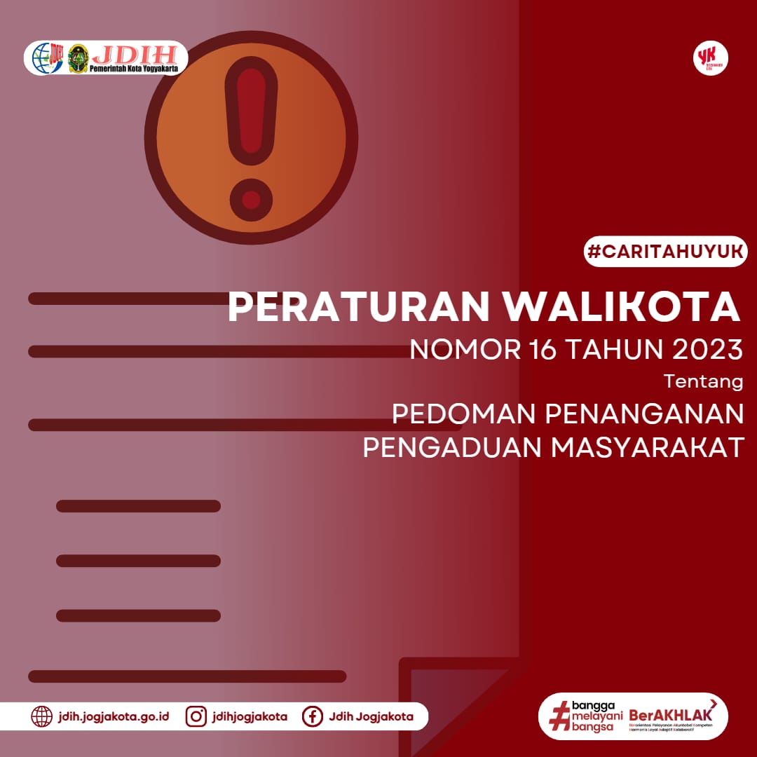 Peraturan Walikota Yogyakarta Nomor 16 Tahun 2023 tentang Pedoman Penanganan Pengaduan Masyarakat